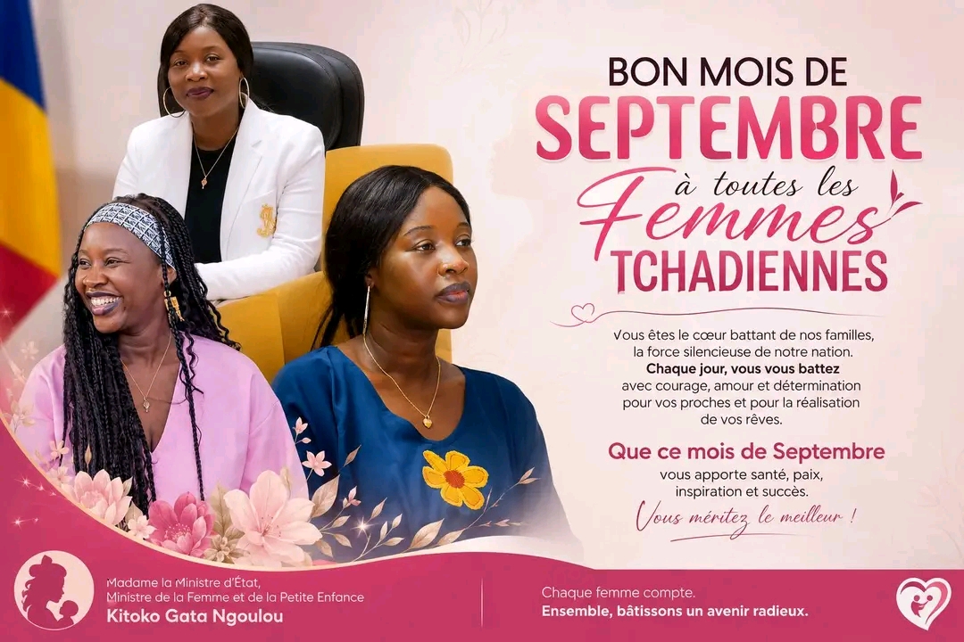 BON MOIS DE SEPTEMBRE À TOUTES LES FEMMES TCHADIENNES